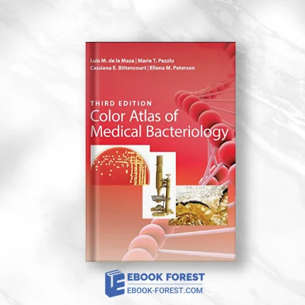 Color Atlas Of Medical Bacteriology, 3rd Edition (ASM Books) .2020 Original PDF From Publisher