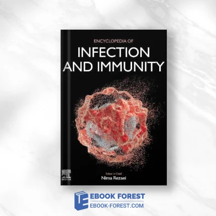 Encyclopedia Of Infection And Immunity .2022 Original PDF From Publisher