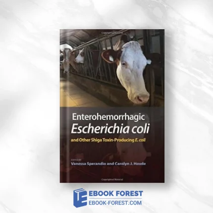 Enterohemorrhagic Escherichia Coli And Other Shiga Toxin-Producing E. Coli .2015 EPUB