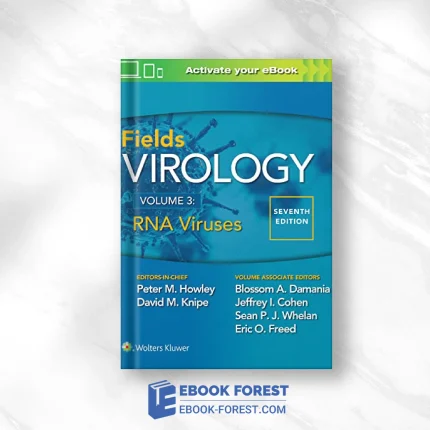 Fields Virology, Volume 3: RNA Viruses, 7th Edition .2022 EPUB