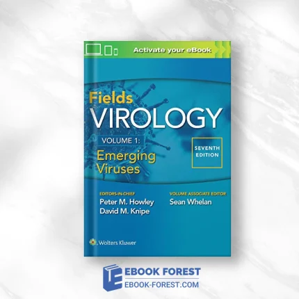 Fields Virology: Emerging Viruses, 7th Edition .2020 EPUB