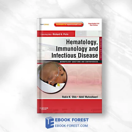 Hematology, Immunology And Infectious Disease: Neonatology Questions And Controversies, 2nd Edition .2012 ORIGINAL PDF From Publisher