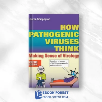 How Pathogenic Viruses Think, 2nd Edition .2012 PDF