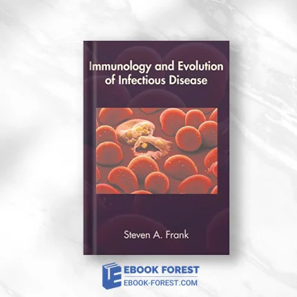 Immunology And Evolution Of Infectious Disease .2002 Original PDF From Publisher