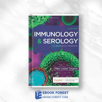 Immunology & Serology In Laboratory Medicine, 7th Edition .2021 Epub+Converted PDF