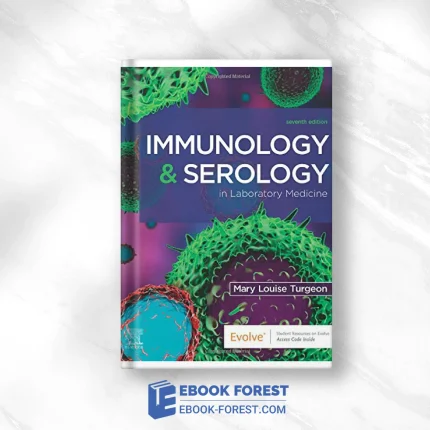 Immunology & Serology In Laboratory Medicine, 7th Edition .2021 Original PDF From Publisher
