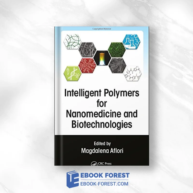 Intelligent Polymers For Nanomedicine And Biotechnologies .2017 PDF