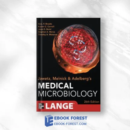 Jawetz Melnick & Adelberg’s Medical Microbiology, 26th Edition .2012 Original PDF From Publisher