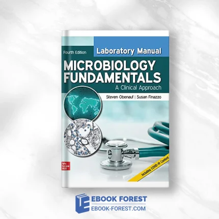 Laboratory Manual For Microbiology Fundamentals: A Clinical Approach, 4th Edition .2021 Original PDF From Publisher