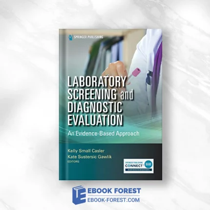 Laboratory Screening And Diagnostic Evaluation: An Evidence-Based Approach .2022 Original PDF From Publisher