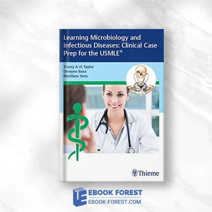 Learning Microbiology And Infectious Diseases: Clinical Case Prep For The USMLE® .2020 Original PDF