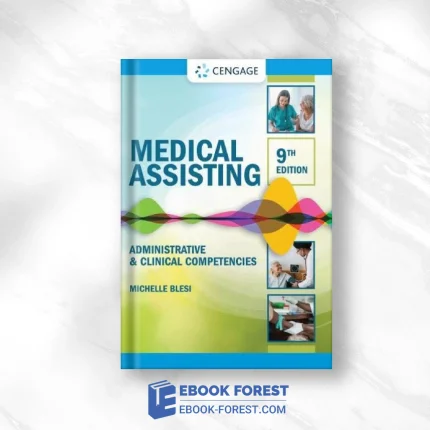 Medical Assisting: Administrative & Clinical Competencies, 9th Edition (MindTap Course List) .2021 Original PDF From Publisher