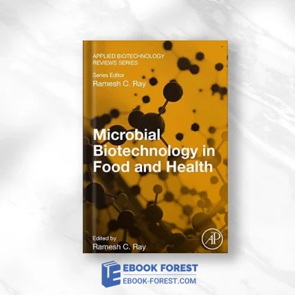 Microbial Biotechnology In Food And Health (Applied Biotechnology Reviews) .2020 Original PDF From Publisher