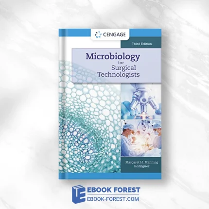 Microbiology For Surgical Technologists, 3rd Edition (MindTap Course List) .2022 Original PDF From Publisher