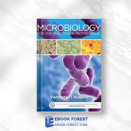 Microbiology For The Healthcare Professional, 2nd Edition .2015 PDF