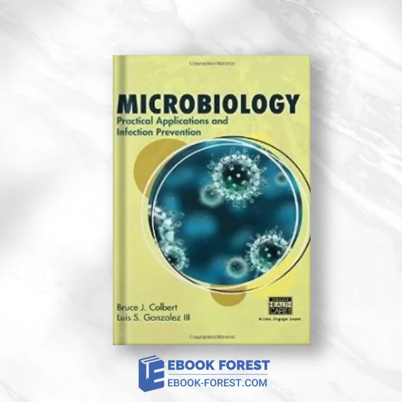 Microbiology: Practical Applications And Infection Prevention .2015 PDF