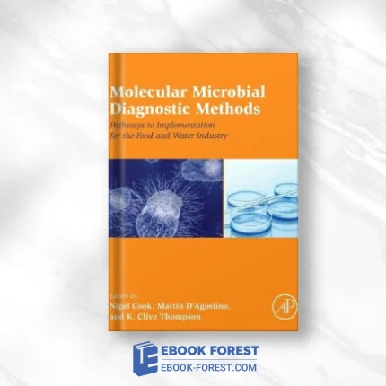 Molecular Microbial Diagnostic Methods: Pathways To Implementation For The Food And Water Industries .2015 PDF