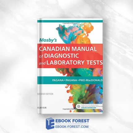 Mosby’s Canadian Manual Of Diagnostic And Laboratory Tests, 2e .2018 Original PDF From Publisher