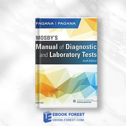Mosby’s Manual Of Diagnostic And Laboratory Tests – E-Book 6th Edition .2017 PDF