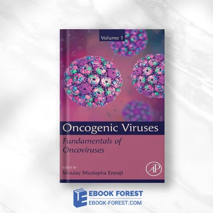 Oncogenic Viruses, Volume 1: Fundamentals Of Oncoviruses .2022 EPUB