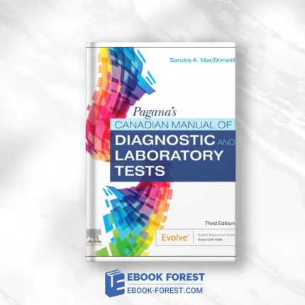 Pagana’s Canadian Manual Of Diagnostic And Laboratory Tests, 3rd Edition .2022 Original PDF From Publisher