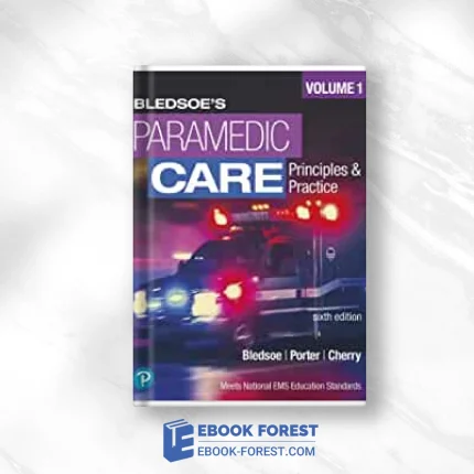 Paramedic Care: Principles And Practice, Volume 1 .2022 Original PDF From Publisher