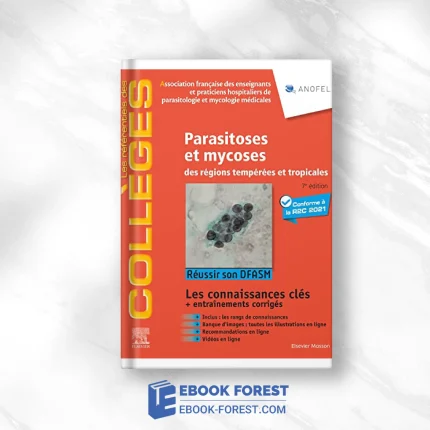 Parasitoses Et Mycoses: Des Régions Tempérées Et Tropicales ; Réussir Son DFASM – Connaissances Clés .2022 Original PDF From Publisher