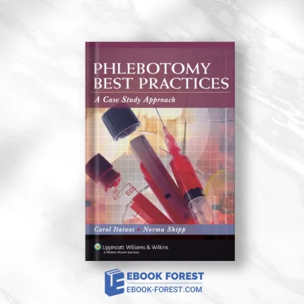 Phlebotomy Best Practices: A Case Study Approach .2006 Original PDF From Publisher