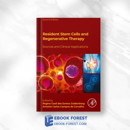 Resident Stem Cells And Regenerative Therapy, 2nd Edition: Sources And Clinical Applications .2023 Original PDF From Publisher