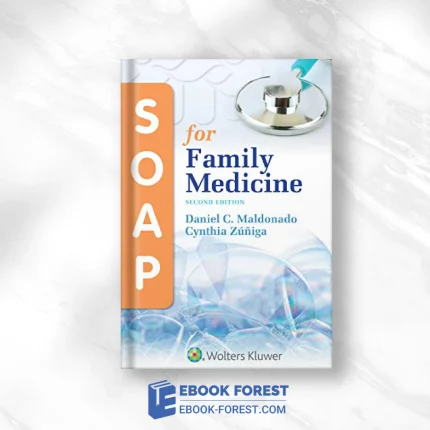 SOAP For Family Medicine, 2nd Edition .2018 EPUB + Converted PDF