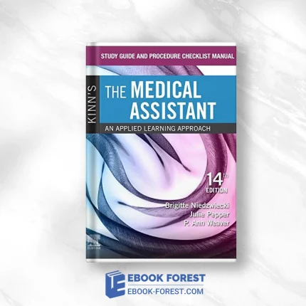 Study Guide And Procedure Checklist Manual For Kinn’s The Medical Assistant, 14th Edition .2019 Original PDF From Publisher