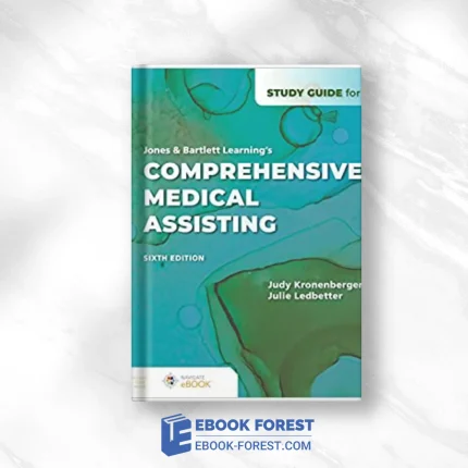 Study Guide For Jones & Bartlett Learning’s Comprehensive Medical Assisting, 6th Edition .2023 Original PDF From Publisher