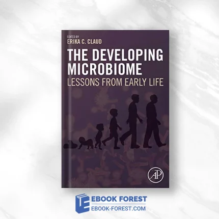 The Developing Microbiome: Lessons From Early Life .2020 Original PDF From Publisher