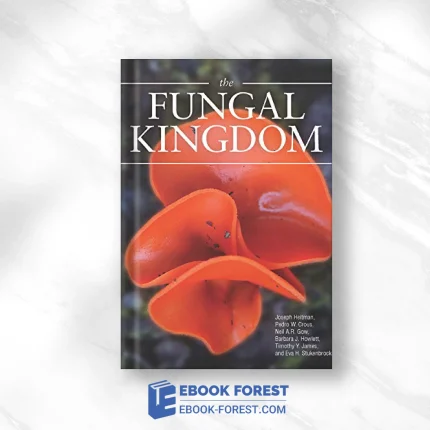The Fungal Kingdom (ASM Books) .2017 Original PDF From Publisher