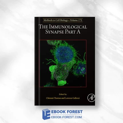 The Immunological Synapse Part A, Volume 173 .2023 Original PDF From Publisher