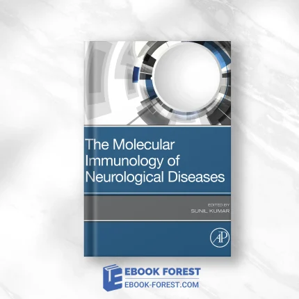 The Molecular Immunology Of Neurological Diseases .2021 EPUB