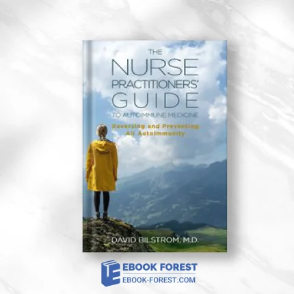 The Nurse Practitioners’ Guide To Autoimmune Medicine .2021 EPUB