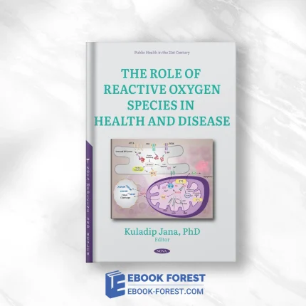 The Role Of Reactive Oxygen Species In Health And Disease .2024 Original PDF From Publisher