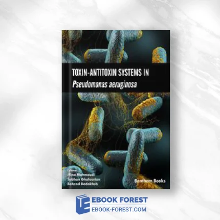 Toxin-Antitoxin Systems In Pseudomonas Aeruginosa .2021 Original PDF From Publisher