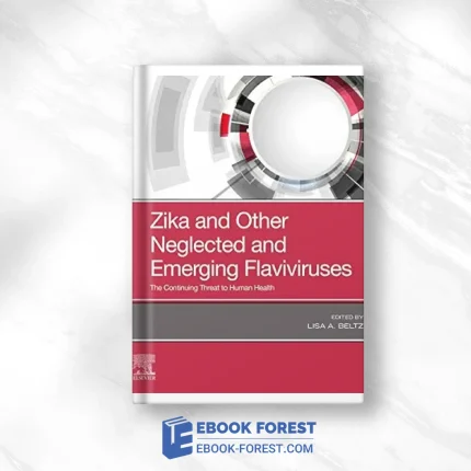 Zika And Other Neglected And Emerging Flaviviruses: The Continuing Threat To Human Health .2021 Original PDF From Publisher