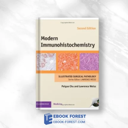 Modern Immunohistochemistry (Cambridge Illustrated Surgical Pathology), 2nd Edition .2014 Original PDF From Publisher