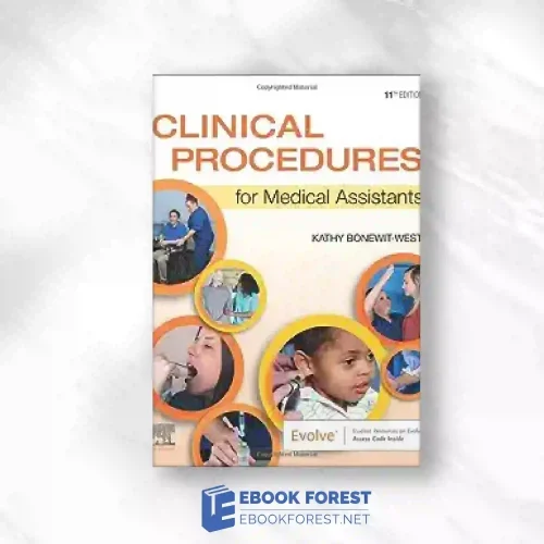 Clinical Procedures For Medical Assistants, 11th Edition.2022 Original PDF