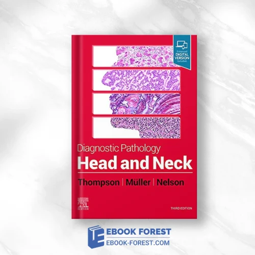 Diagnostic Pathology: Head And Neck, 3rd Edition,2022 Original PDF