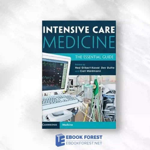 Intensive Care Medicine: The Essential Guide.2023 Original PDF