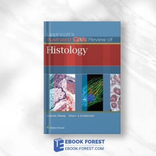 Lippincott’s Illustrated Q&A Review Of Histology ,2014 Original PDF