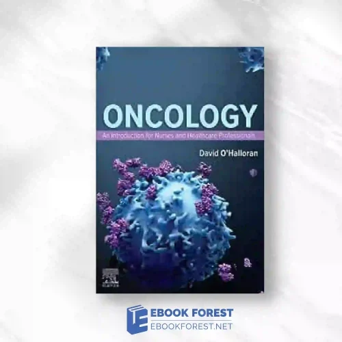 Oncology: An Introduction For Nurses And Healthcare Professionals.2023 Original PDF