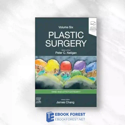 Plastic Surgery: Volume 6: Hand and Upper Limb, 5th edition.2023 True PDF