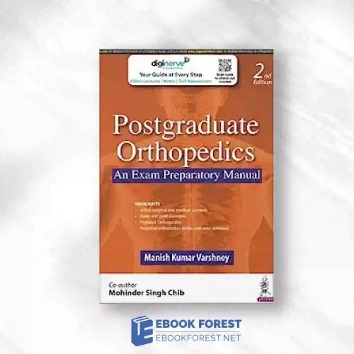 Postgraduate Orthopedics: An Exam Preparatory Manual, 2nd Edition.2022 Original PDF