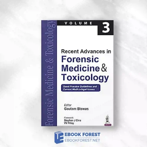 Recent Advances In Forensic Medicine & Toxicology: Good Practice Guidelines And Current Medico-Legal Issues (3).2021 Original PDF